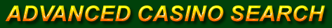 Advanced Casino Search